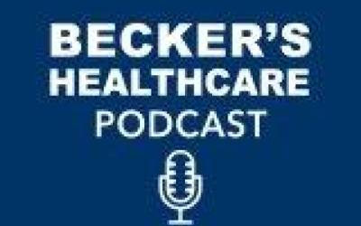 Beckers Healthcare Podcast